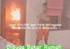 Edan, Pria di Medan Bakar Rumah Sendiri, Diduga Pecandu Narkoba Alami Gangguan Jiwa