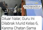 Murid Kelas 6 Ini Buat Shok, Ngelabrak Guru yang Sering Chat dengan Guru Olahraga