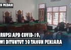 Korupsi APD Covid-19, Alwi Dituntut 20 Tahun Penjara