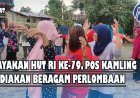 Rayakan HUT RI Ke-79, Pos Kamling Sediakan Beragam Perlombaan Hibur Warga
