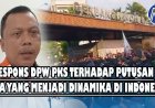 Respons DPW PKS Terhadap Putusan MA yang Menjadi Dinamika di Indonesia