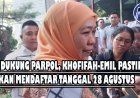 Dapatkan Dukungan Parpol, Khofifah-Emil Pastikan akan Mendaftar di 28 Agustus Medatang
