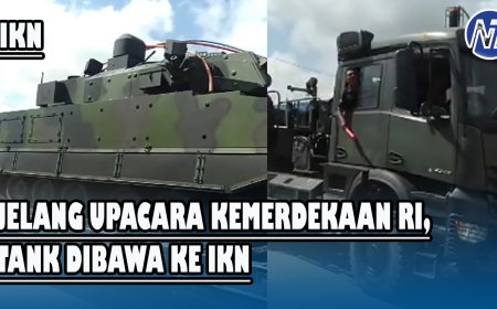 Detik-detik, Tank Milik TNI Melintas ke IKN, Persiapan HUT RI