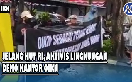 Jelang HUT RI, Aktivis Lingkungan Demo Kantor OIKN, Kecam Perampasan Ruang Hidup Masyarakat Adat