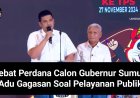 Debat Pertama Calon Gubernur Sumut dan Wakil Dalam Adu Gagasan Soal Pelayanan Publik