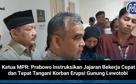 Ketua MPR: Prabowo Instruksikan Jajaran Bekerja Cepat dan Tepat Tangani Korban Erupsi Gunung Lewotobi