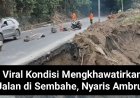 Viral Kondisi Mengkhawatirkan Jalan di Sembahe, Nyaris Ambruk