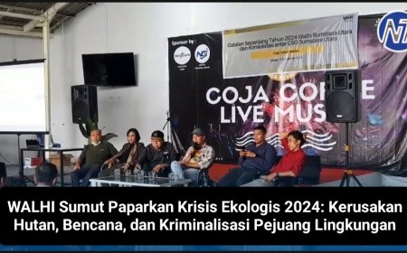 WALHI Sumut Paparkan Krisis Ekologis 2024: Kerusakan Hutan, Bencana, dan Kriminalisasi Pejuang Lingkungan