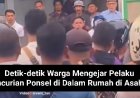 Detik-detik Warga Mengejar Pelaku Pencurian Ponsel di Dalam Rumah di Asahan