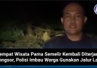 Tempat Wisata Pama Semelir Kembali Diterjang Longsor, Polisi Imbau Warga Gunakan Jalur Lain