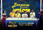 Siapakah Keluarga yang Beruntung Dapatkan Hadiah? Jangan Lewatkan Berpacu Dalam Melodi di MNCTV