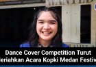 Dance Cover Competition Turut Meriahkan Acara Kopki Medan Festival