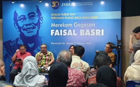 INDEF Gelar Diskusi Publik: Merekam Pokok Gagasan Ekonomi Politik Faisal Basri