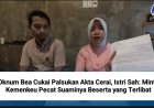 Oknum Bea Cukai Palsukan Akta Cerai, Istri Sah: Minta Kemenkeu Pecat Suaminya Beserta yang Terlibat