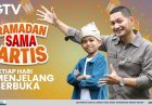 Ngabuburit Ditemani Obrolan Seru dan Kisah Inspiratif di Ramadan Sama Artis GTV