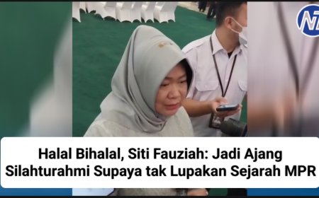Halal Bihalal, Siti Fauziah: Jadi Ajang Silahturahmi Supaya tak Lupakan Sejarah MPR