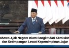 Prabowo Ajak Negara Islam Bangkit dari Kemiskinan dan Ketimpangan Lewat Kepemimpinan Jujur