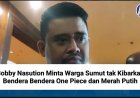 Bobby Nasution Minta Warga Sumut tak Kibarkan Bendera Bendera One Piece dan Merah Putih