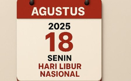 Jangan Lupa! 18 Agustus Hari Libur Nasional