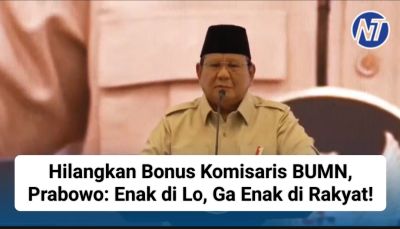 Hilangkan Bonus Komisaris BUMN, Prabowo: Enak di Lo, Ga Enak di Rakyat!
