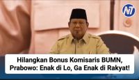 Hilangkan Bonus Komisaris BUMN, Prabowo: Enak di Lo, Ga Enak di Rakyat!