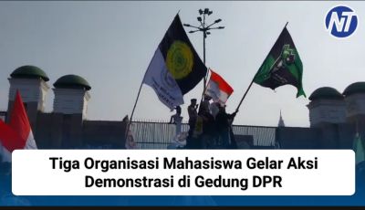 Tiga Organisasi Mahasiswa Gelar Aksi Demonstrasi di Gedung DPR