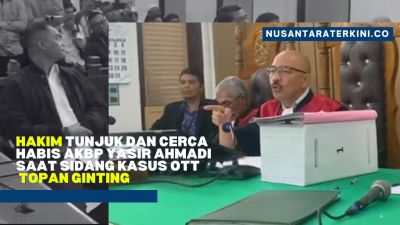 Hakim Tunjuk dan Cerca Habis AKBP Yasir Ahmadi saat Sidang Kasus OTT Topan Ginting