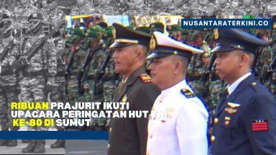 Ribuan Prajurit Ikuti Upacara Peringatan HUt TNI ke-80 di Sumut