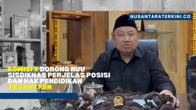 Komisi X Dorong RUU Sisdiknas Perjelas Posisi dan Hak Pendidikan Pesantren