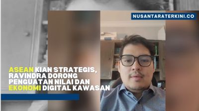 ASEAN Kian Strategis, Ravindra Dorong Penguatan Nilai dan Ekonomi Digital Kawasan