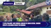 2 Istri Prajurit jadi Korban Longsor di Adian Koting, Dandim 0210/TU: Keluarga Besar TNI Berduka