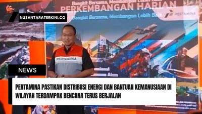 Pertamina Pastikan Distribusi Energi dan Bantuan Kemanusiaan di Wilayah Terdampak Bencana Terus Berjalan