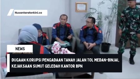 Selidiki Dugaan Korupsi Proyek Jalan Tol Medan-Binjai, Kejatisu Geledah 2 Kantor BPN di Medan