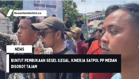 Buntut Pembukaan Segel Ilegal, Kinerja Satpol PP Medan Disorot Tajam