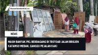Masih Banyak PKL Berdagang di Trotoar Jalan Brigjen Katamso Medan, Ganggu Pejalan Kaki