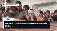 Isak Tangis Keluarga Pecah saat Penyerahan 8 Korban Bus ALS