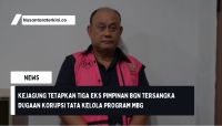 Kejagung Tetapkan Tiga Eks Pimpinan BGN Tersangka Dugaan Korupsi Tata Kelola Program MBG