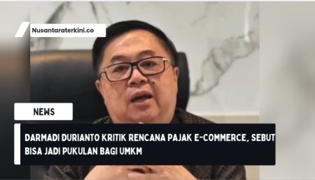 Darmadi Durianto Kritik Rencana Pajak E-Commerce, Sebut Bisa Jadi Pukulan bagi UMKM