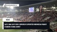 Satu Jiwa Satu Roh: Gemuruh Suporter Indonesia Padati Stadion Utama Sumut