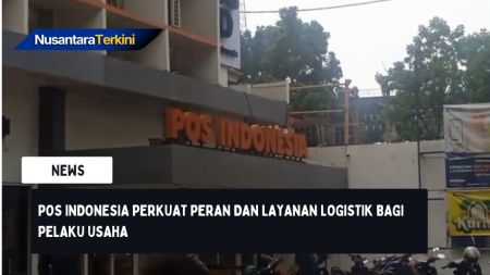 Pos Indonesia Perkuat Peran dan Layanan Logistik bagi Pelaku Usaha