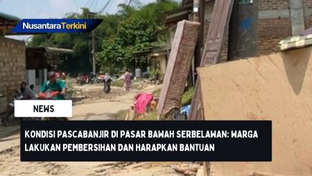 Kondisi Pascabanjir di Pasar Bawah Serbelawan: Warga Lakukan Pembersihan dan Harapkan Bantuan Berkelanjutan