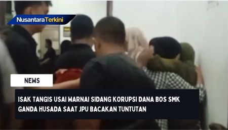 Isak Tangis Usai Warnai Sidang Korupsi Dana BOS SMK Ganda Husada saat JPU Bacakan Tuntutan