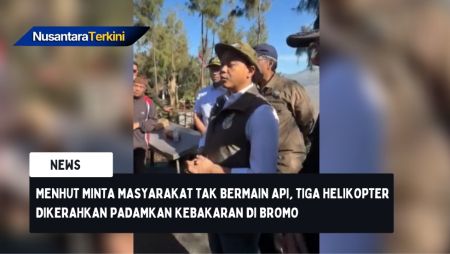 Menhut Minta Masyarakat tak Bermain Api, Tiga Helikopter Dikerahkan Padamkan Kebakaran di Bromo
