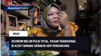 Belum Pulih Total, Pasar Tradisional di Aceh Tamiang Semakin Sepi Pengunjung