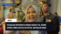 VIDEO, Tegaskan Pentingnya Peran Orang Tua, Disdik Sumsel Imbau Batasi Aktivitas Jam Malam Anak
