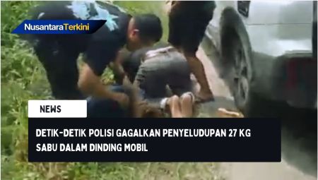 Detik-detik Polisi Gagalkan Penyeludupan 27 Kg Sabu dalam Dinding Mobil