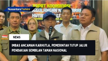Imbas Ancaman Karhutla, Pemerintah Tutup Jalur Pendakian Sembilan Taman Nasional