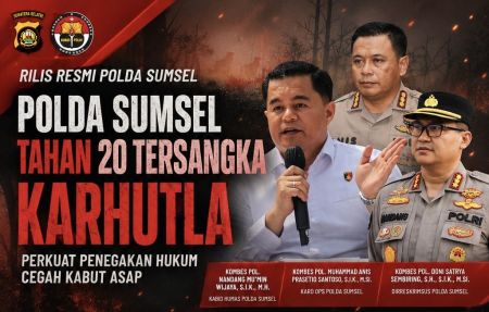 Kasus Karhutla Sumsel, Polda Proses 16 Laporan dan Tahan 20 Orang Tersangka