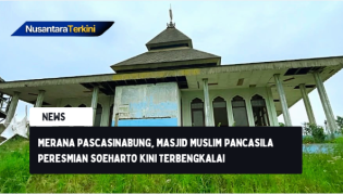 Merana Pascasinabung, Masjid Muslim Pancasila Peresmian Soeharto Kini Terbengkalai