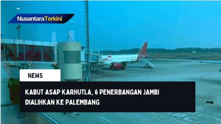Kabut Asap Karhutla, 6 Penerbangan Jambi Dialihkan ke Palembang